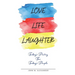 Love Life Laughter, Today's Poetry for Today's People