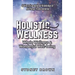 Holistic Wellness: Whole Wellness & Wonderful Well-being