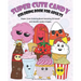 Super Cute Candy Coloring Book for Adults: Super Cute Coloring Book Featuring Kawaii and Doodle Images
