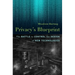 Privacy's Blueprint: The Battle to Control the Design of New Technologies