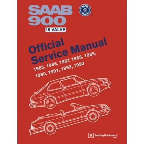 SAAB 900 16 Valve Official Service Manual: 1985-1993