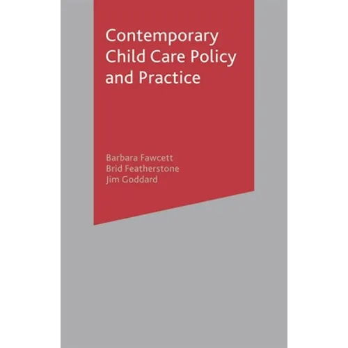 Contemporary Child Care Policy and Practice