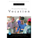 Transforming Vocation: Transformations Series