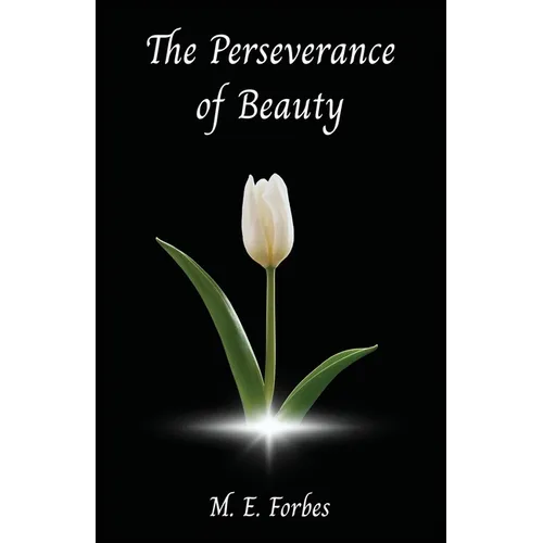 The Perseverance of Beauty