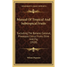 Manual Of Tropical And Subtropical Fruits: Excluding The Banana, Coconut, Pineapple, Citrus Fruits, Olive And Fig (1920)