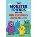 The Monster Friends And The Big Feelings Adventure