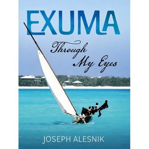 Exuma Through My Eyes