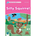 Dolphin Readers: Starter Level: 175-Word Vocabularysilly Squirrel
