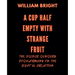 A Cup Half Empty with Strange Fruit: Volume One The Deeper Sensory Disharmony in the Light of Creation