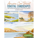 Anyone Can Paint Coastal Landscapes: 6 Easy Step-By-Step Projects to Get You Started