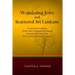 Wandering Jews and Scattered Sri Lankans: Viewing Sri Lankans of the Gulf Cooperation Council through the Lens of the Old Testament Jewish Diaspora