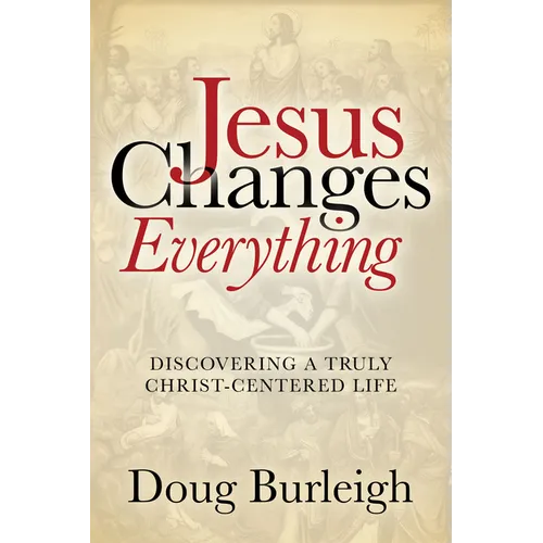 Jesus Changes Everything