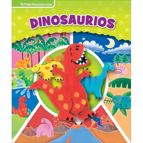 Dinosaurios (Dinosaurs): Mi Primer Busca Y Encuentra (First Look and Find)