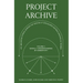 Project Archive: An Architectual Survey of Socially Engaging Extracanonical Works: Volume 1: Socially Engaging Forms of Domesticity