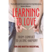 Learning To Love: From Conflict To Lasting Harmony