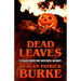 Dead Leaves: 9 Tales from the Witching Season