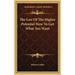 The Law Of The Higher Potential How To Get What You Want
