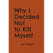 Why I Decided Not to Kill Myself