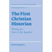 The First Christian Historian: Writing the 'Acts of the Apostles'