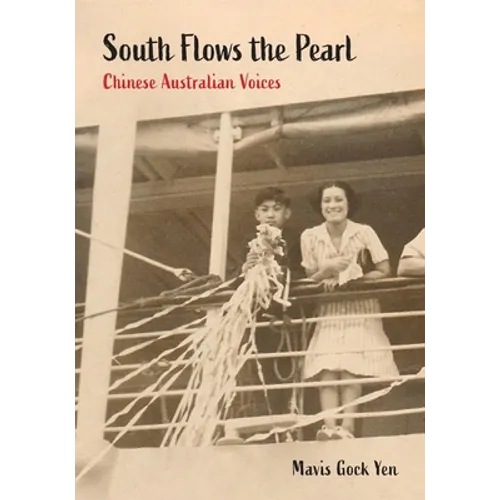 South Flows the Pearl: Chinese Australian Voices