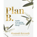Plan B: A Guide to Navigating and Embracing Change