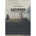 Laziness Does Not Exist