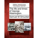 The Life and Times of George Washington.