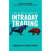 The Subtle Art of Intraday Trading: A Complete Handbook on How to Make Quick Profit from Day Trading in Stocks (English)