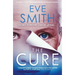 The Cure: The Chilling, Powerful New Speculative Thriller from the Author of One
