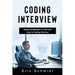 Coding Interview: Advanced Methods to Learn and Excel in Coding Interview