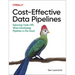 Cost-Effective Data Pipelines: Balancing Trade-Offs When Developing Pipelines in the Cloud