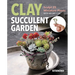 Clay Succulent Garden: Sculpt 25 Miniature Plants with Air-Dry Clay
