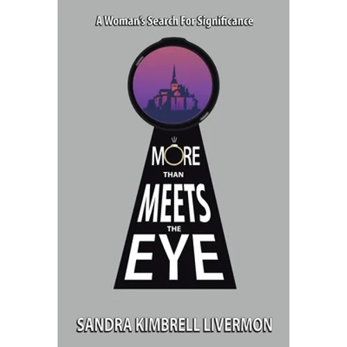 More Than Meets the Eye: A Woman's Search for Significance