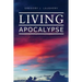 Living Apocalypse: A Revelation Reader and A Guide for the Perplexed