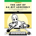 The Art of 64-Bit Assembly, Volume 2: Machine-Level Oop, Exceptions, and Concurrency