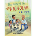 The Story of the St. Nicholas School