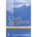Craft and Spirit: A Guide to the Exploratory Psychotherapies