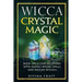 Wicca Crystal Magic: Book Spells for Beginners with Simple Crystal Spells and Wiccan Rituals