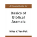 A CourseGuide for Basics of Biblical Aramaic