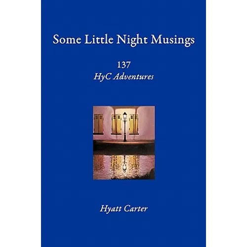 Some Little Night Musings: 137 HyC Adventures