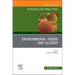Environmental Issues and Allergy, an Issue of Immunology and Allergy Clinics of North America: Volume 42-4