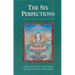 The Six Perfections: An Oral Teaching