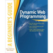Dynamic Web Programming: A Beginner's Guide