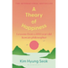 A Theory of Happiness: Lessons from a 100 Year Old Korean Philosopher the International Bestseller