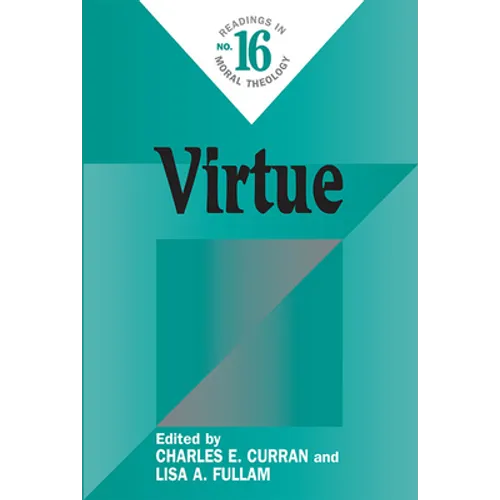 Virtue: Readings in Moral Theology #16