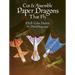Cut & Assemble Paper Dragons That Fly: 8 Full-Color Models