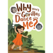 Why Won't the Gorillas Dance with Me?