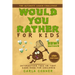 Would You Rather for Kids: The Ultimate Laugh Challenge, Interactive This or That Game Book for Children (EWW Edition!)