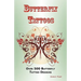 Butterfly Tattoos: Over 500 Butterfly Tattoo Designs, Ideas and Pictures Including Tribal, Flowers, Wings, Fairy, Celtic, Small, Lower Ba
