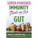 Super-Powered Immunity Starts in the Gut